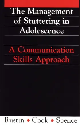 Rustin / Spence / Cook |  Management of Stuttering in Adolescence | Buch |  Sack Fachmedien