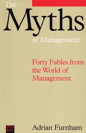 Furnham |  The Myths of Management | Buch |  Sack Fachmedien
