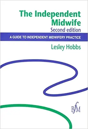 Hobbs |  The Independent Midwife | Buch |  Sack Fachmedien