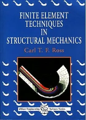 Ross | Finite Element Techniques in Structural Mechanics | Buch | 978-1-898563-25-9 | sack.de