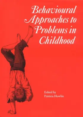 Howlin |  Behavioural Approaches to Problems in Childhood | Buch |  Sack Fachmedien