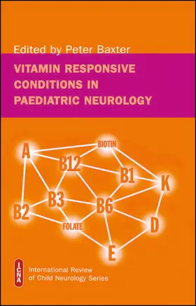 Baxter |  Vitamin responsive conditions in paediatric neurology | Buch |  Sack Fachmedien