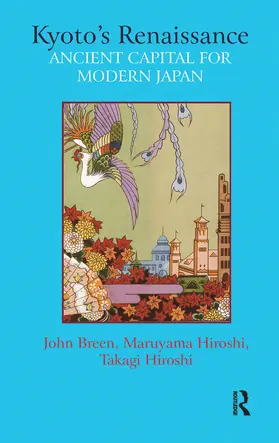 Breen / Hiroshi |  Kyoto’s Renaissance | Buch |  Sack Fachmedien