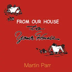 Parr |  From Our House To Your House | Buch |  Sack Fachmedien