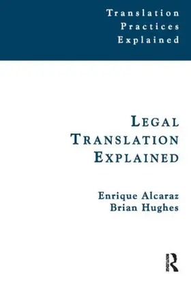 Alcaraz / Hughes / Pym |  Legal Translation Explained | Buch |  Sack Fachmedien