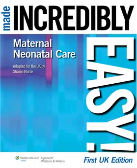 Nurse |  Maternal-Neonatal Care Made Incredibly Easy] | Buch |  Sack Fachmedien