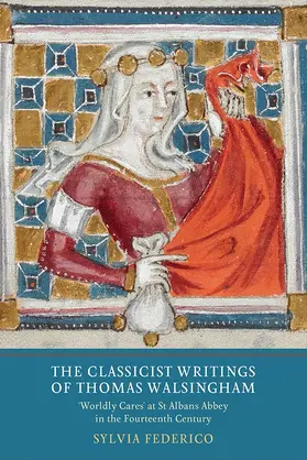 Federico |  The Classicist Writings of Thomas Walsingham | Buch |  Sack Fachmedien