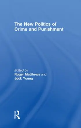 Matthews / Young |  The New Politics of Crime and Punishment | Buch |  Sack Fachmedien