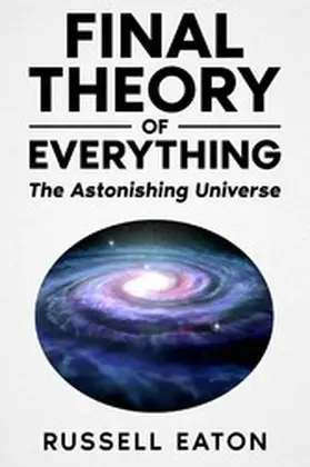 Eaton |  Final Theory Of Everything | eBook | Sack Fachmedien