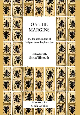 Smith / Tilmouth |  On the Margins: The Fen Raft Spiders of Redgrave and Lopham Fen | Buch |  Sack Fachmedien