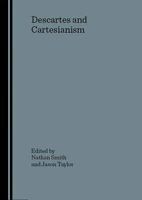 Smith / Taylor |  Descartes and Cartesianism | Buch |  Sack Fachmedien