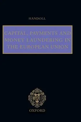 Handoll |  Capital, Payments and Money Laundering in the European Union | Buch |  Sack Fachmedien