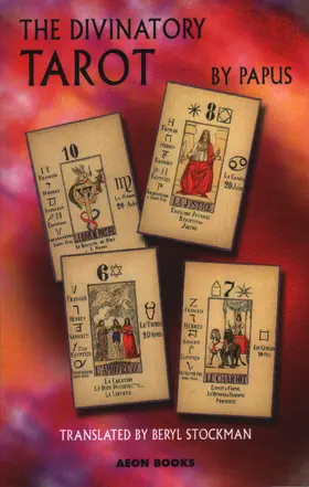By (author) Papus |  The Divinatory Tarot | Buch |  Sack Fachmedien