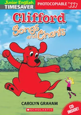 Graham / Blackburn |  Junior Timesaver 'Clifford Songs and Chants', mit 1 Audio-CD | Buch |  Sack Fachmedien