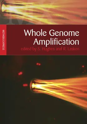 Hughes / Lasken |  Whole Genome Amplification: Methods Express | Buch |  Sack Fachmedien