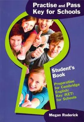 Roderick |  Practise and Pass Key for Schools, Student's Book | Buch |  Sack Fachmedien