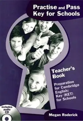 Roderick |  Practise and Pass Key for Schools, Teacher's Book (mit Audio-CD) | Buch |  Sack Fachmedien