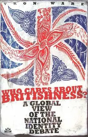 Ware |  Who Cares about Britishness?: A Global View of the National Identity Debate | Buch |  Sack Fachmedien