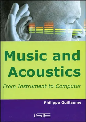 Guillaume |  Music and Acoustics | Buch |  Sack Fachmedien