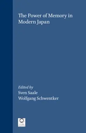 Saaler / Schwentker |  The Power of Memory in Modern Japan | Buch |  Sack Fachmedien