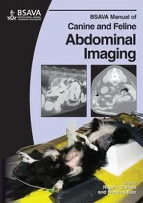 O'Brien / Barr |  BSAVA Manual of Canine and Feline Abdominal Imaging | Buch |  Sack Fachmedien