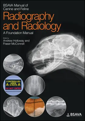 Holloway / McConnell |  BSAVA Manual of Canine and Feline Radiography and Radiology | Buch |  Sack Fachmedien