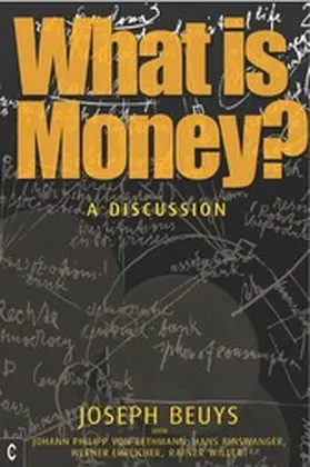 Beuys / Rosch |  What is Money? | eBook | Sack Fachmedien