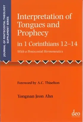 Yongnan |  Interpretation of Tongues and Prophecy in 1 Corinthians 12-14, with a Pentecostal Hermeneutics | Buch |  Sack Fachmedien