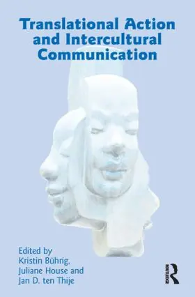 Buhrig / House / ten Thije |  Translational Action and Intercultural Communication | Buch |  Sack Fachmedien