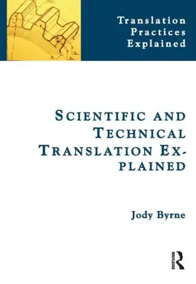 Byrne |  Scientific and Technical Translation Explained | Buch |  Sack Fachmedien