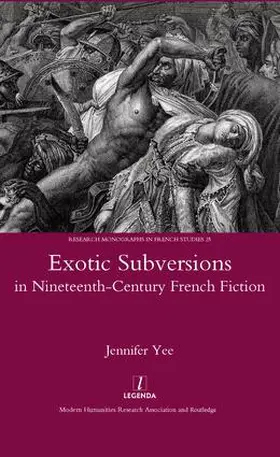 Yee |  Exotic Subversions in Nineteenth-century French Fiction | Buch |  Sack Fachmedien