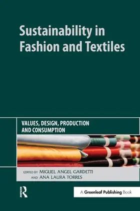 Gardetti / Torres |  Sustainability in Fashion and Textiles | Buch |  Sack Fachmedien