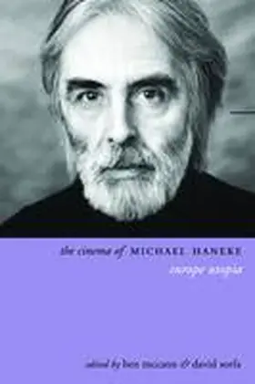 Mccann / McCann / Sorfa |  The Cinema of Michael Haneke | Buch |  Sack Fachmedien