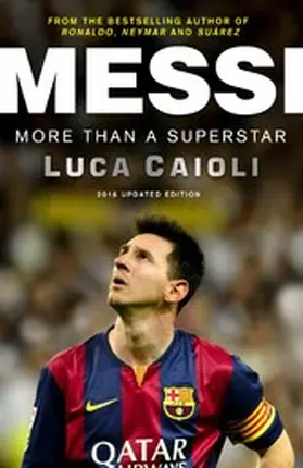 Caioli |  Messi - 2016 Updated Edition | eBook | Sack Fachmedien
