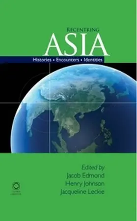 Edmond / Johnson / Leckie |  Recentring Asia | Buch |  Sack Fachmedien