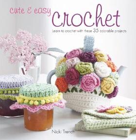 Trench |  Cute & Easy Crochet | Buch |  Sack Fachmedien