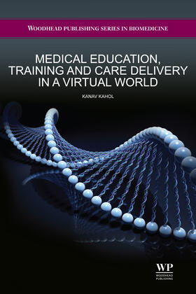 Kahol |  Medical education, training and care delivery in a virtual world | Buch |  Sack Fachmedien