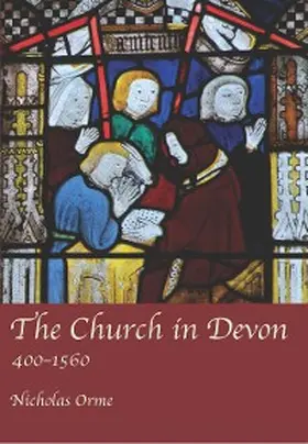 Orme |  The Church in Devon | eBook | Sack Fachmedien