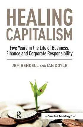 Bendell / Doyle |  Healing Capitalism | Buch |  Sack Fachmedien