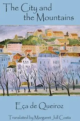 De Queiroz |  The City and the Mountains | eBook | Sack Fachmedien