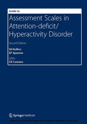 Kollins / Sparrow / Conners |  Guide to Assessment Scales in Attention-Deficit/Hyperactivity Disorder | eBook | Sack Fachmedien