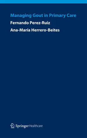 Perez-Ruiz / Herrero-Beites | Managing Gout in Primary Care | E-Book | sack.de