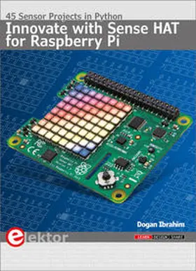 Ibrahim | Innovate with Sense HAT for Raspberry Pi | Buch | 978-1-907920-90-5 | www2.sack.de