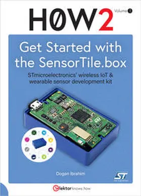 Ibrahim |  H0W2: Get Started with the SensorTile.box | Buch |  Sack Fachmedien