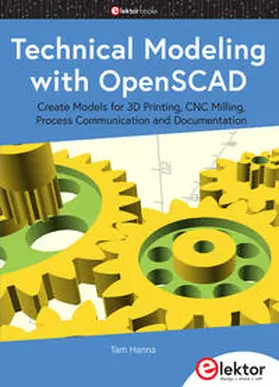 Hanna |  Technical Modeling with OpenSCAD | Buch |  Sack Fachmedien