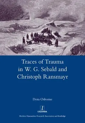 Osborne |  Traces of Trauma in W. G. Sebald and Christoph Ransmayr | Buch |  Sack Fachmedien