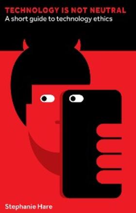 Hare |  Technology Is Not Neutral | eBook | Sack Fachmedien