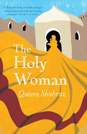 Shahraz | The Holy Woman | Buch | 978-1-908129-35-2 | www2.sack.de
