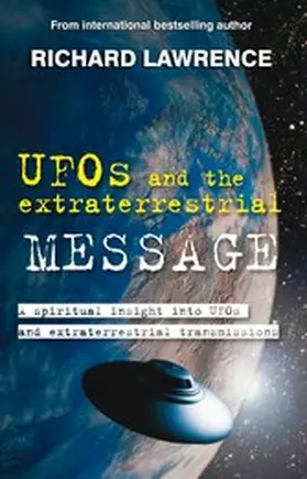 Lawrence |  UFOs and the Extraterrestrial Message | eBook | Sack Fachmedien
