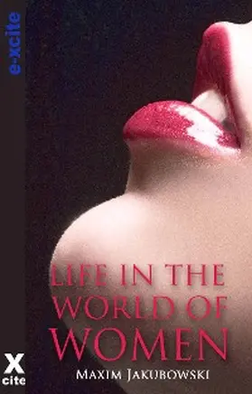 Jakubowski |  Life in the World of Women | eBook | Sack Fachmedien